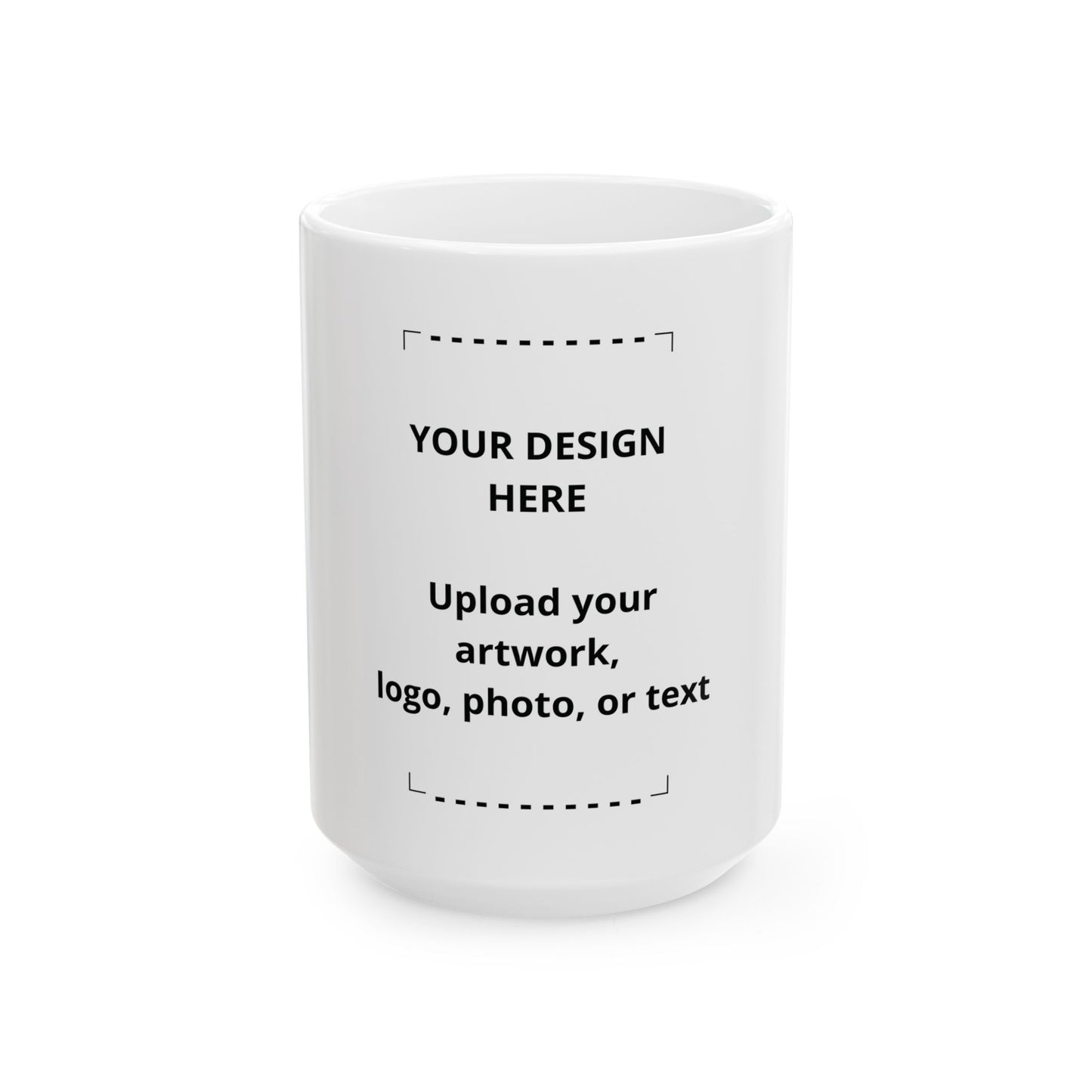 Custom Photo Ceramic Mug (11oz & 15oz) — Personalized Upload Your Design