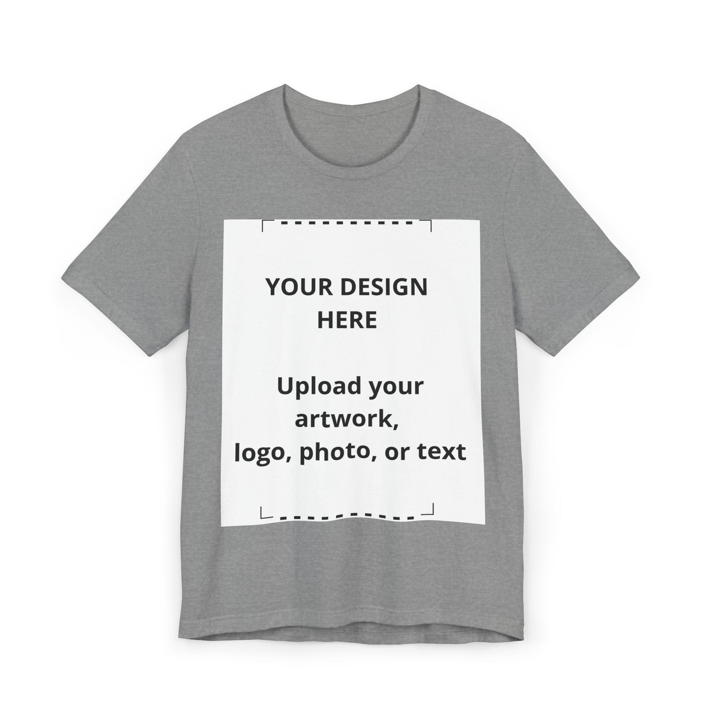 Customizable T-Shirt — Upload Your Design, Logo or Photo